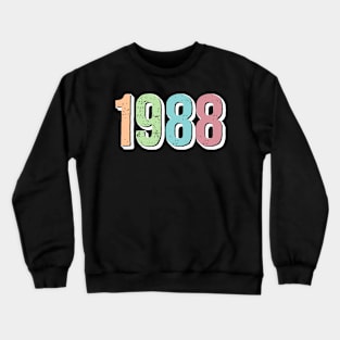 1988 BIRTH YEAR Crewneck Sweatshirt